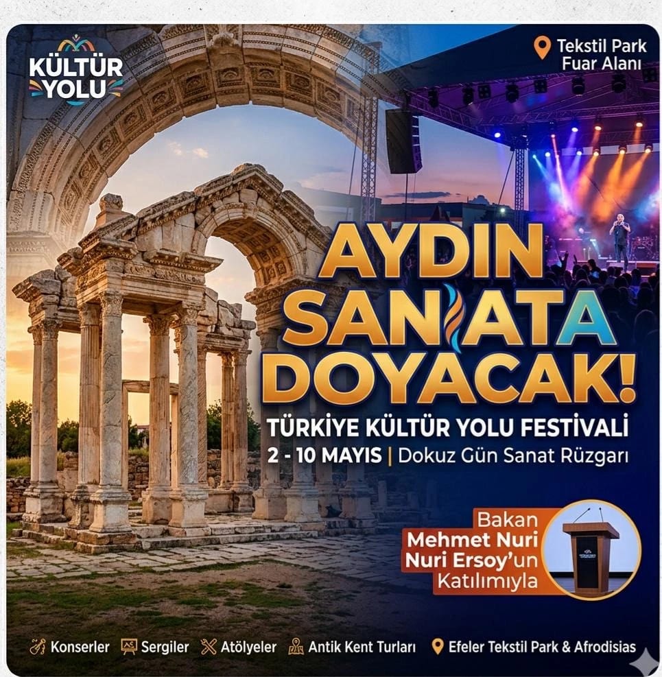 Kültür Yolu Festivali Aydın’da başlıyor: 9 Gün Boyunca Sanat Rüzgarı Esecek
